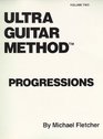 Ultra Guitar Method Progressions volume two