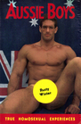 Aussie Boys And Other True Homosexual Experiences from Down Under