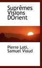 Suprmes Visions DOrient