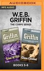 WEB Griffin The Corps Series Books 56 Line of Fire  Close Combat