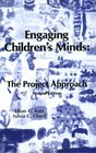 Engaging Children's Minds The Project Approach Second Edition