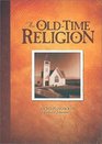 The Old-Time Religion