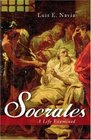 Socrates A Life Examined