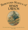 Humorous Stories of Henry Lawson