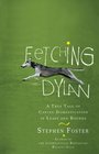 Fetching Dylan A True Tale of Canine Domestication in Leaps and Bounds