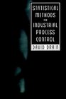 Statistical Methods for Industrial Process Control