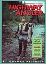 The Highway Angler All New