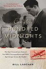 Eve of a Hundred Midnights The StarCrossed Love Story of Two WWII Correspondents and Their Epic Escape Across the Pacific