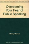 Overcoming Your Fear of Public Speaking