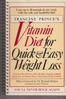 Francine Prince's Vitamin Diet for Quick and Easy Vitamin Diet