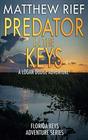 Predator in the Keys A Logan Dodge Adventure