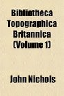 Bibliotheca Topographica Britannica