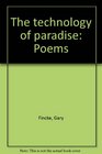 The technology of paradise Poems
