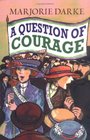 A Question of Courage