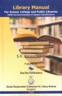 Library Manual for SchoolColleges and Public Libraries
