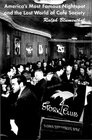 Stork Club  America's Most Famous Nightspot and the Lost World of Cafe Society