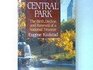Central Park 18571995 The Birth Decline and Renewal of a National Treasure