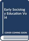 Early Sociology Education Vol4