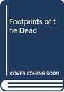 Footprints of the Dead
