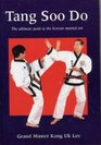 Tang Soo Do The Ultimate Guide to the Korean Martial Art