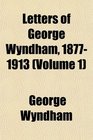 Letters of George Wyndham 18771913