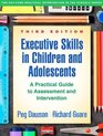 Executive Skills in Children and Adolescents Third Edition A Practical Guide to Assessment and Intervention