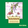 Becky Butterfly And the Story of the Wayward Wasp