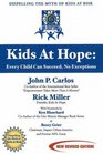 Kids at Hope Every Child Can Succeed No Exceptions  Dispelling the myth that kids are at risk