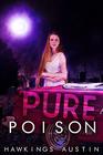 Pure Poison: A Purity Wellman Story