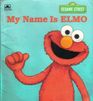 My Name is Elmo (A Golden Little Look-Look Book)