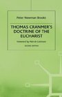 Thomas Cranmer's Doctrine of the Eucharist An Essay in Historical Development