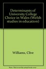 Determinants of University College Choice in Wales