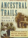 Ancestral Trails  The Complete Guide to British Genealogy and Family History