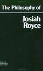 The Philosophy of Josiah Royce
