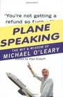 Plane Speaking The Wit and Wisdom of Michael O'Leary