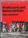 Openings in History Prehistoric and Roman Britain v 1