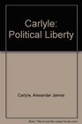 Carlylepolitical Liberty