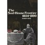 The Sod-House Frontier, 1854-1890: A Social History of the Northern Plains from the Creation of Kansas and Nebraska to the Admission of the Dakotas