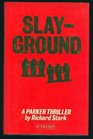 Slayground