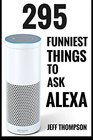 Alexa Funniest Things To Ask Alexa