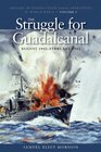 Struggle for Guadalcanal August 1942february 1943 History of United States Naval Operations in World War II