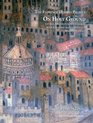 On Holy Ground Liturgy Architecture and Urbanism in the Cathedral and the Streets of Medieval Florence