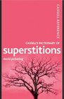 Cassell's Dictionary of Superstitions