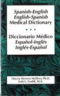 SpanishEnglish  EnglishSpanish Medical Dictionary/Diccionario Medico EspanolIngles InglesEspanol