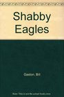 Shabby Eagles