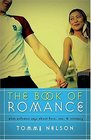 The Book of Romance Student Edition What Solomon Says about Love Sex and Intimacy