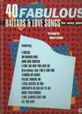 40 Fabulous Ballads  Love Songs for Easy Piano