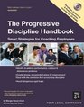 The Progressive Discipline Handbook Smart Strategies for Coaching Employees