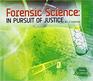 Forensic Science In Pursuit of Justice