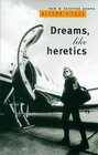 Dreams like heretics New and Selected Poems